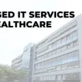 What Are Managed IT Services for Healthcare and Why Do Modern Practices Need Them?